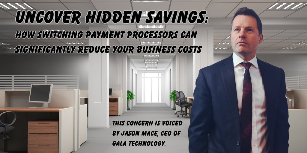 Uncover Hidden Savings: How Switching Payment Processors Can Significantly Reduce Your Business Costs